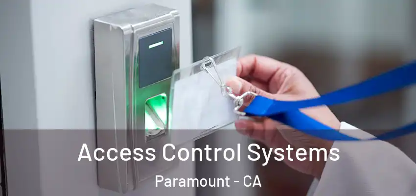  Access Control Systems Paramount - CA