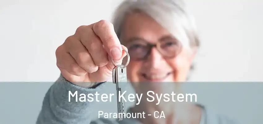  Master Key System Paramount - CA