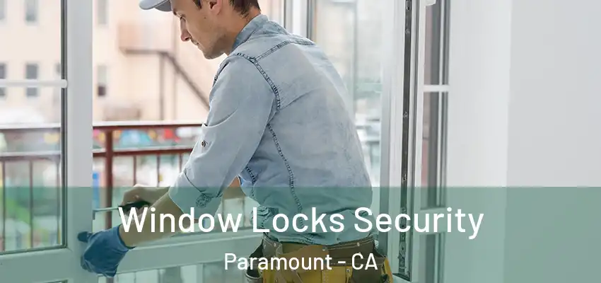  Window Locks Security Paramount - CA